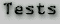 Tests
